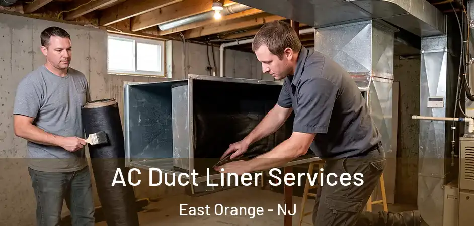  AC Duct Liner Services East Orange - NJ